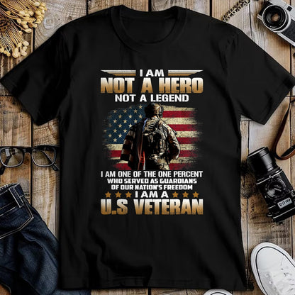 Proud Veteran Shirt, Funny Veteran UnisexT-Shirt/Hoodie/Sweatshirt HLT00 - I Am Not A Hero Not A Legend I Am One Percent A US Veteran T-Shirt