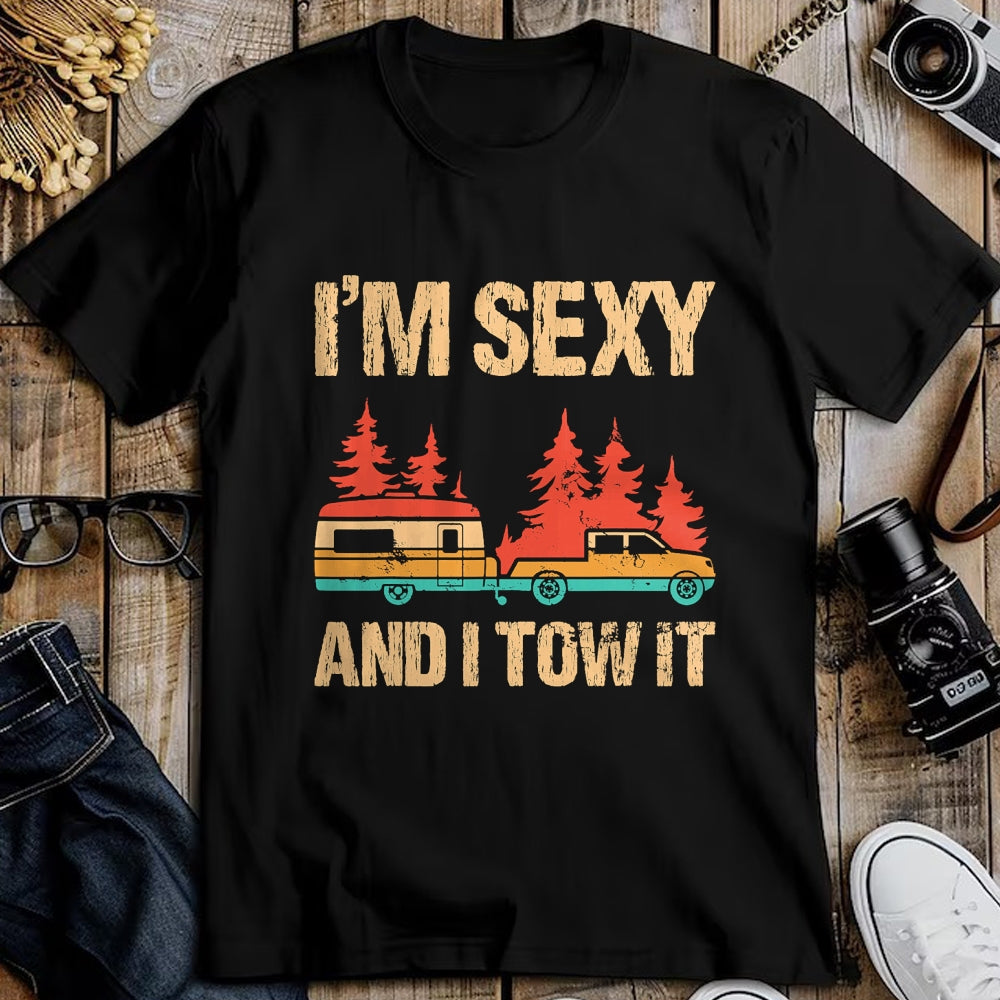 Funny Camping Shirt, Gift For Camping Lover Unisex T-Shirt/Hoodie/Sweatshirt HLT00 - I_m Sexy and I Tow It Bigfoot Camp Trees Hike Hiking Camping T-Shirt