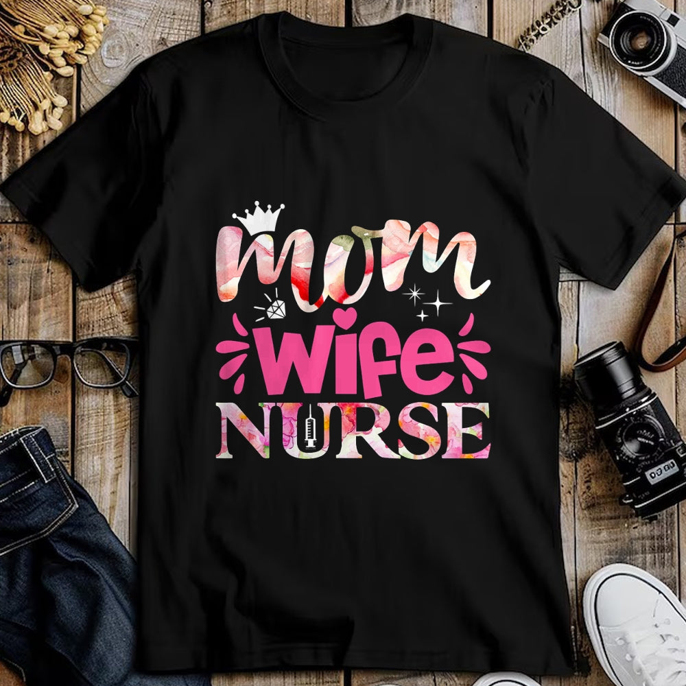 Funny Nurse Shirt, Nurse Unisex T-Shirt/Hoodie/Sweatshirt HLT00 - Mom Wife Nurse T-Shirt