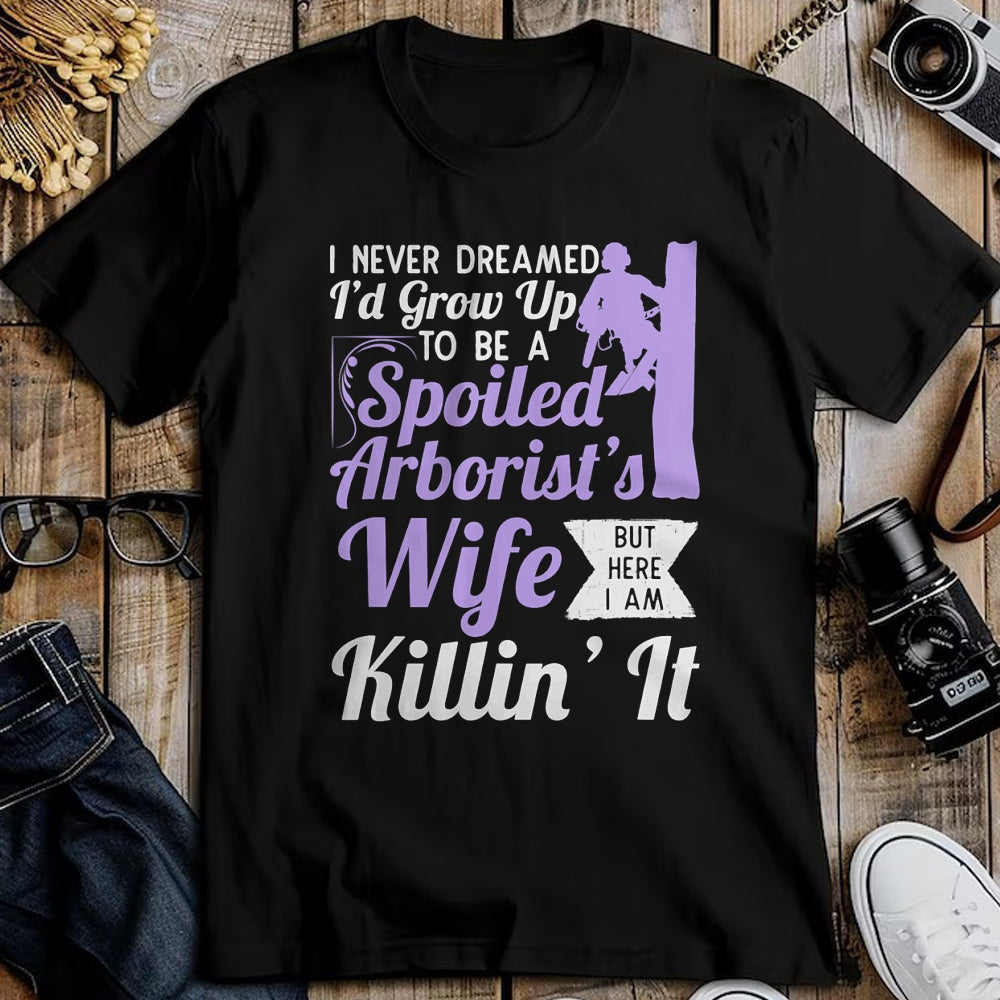 Best Wife Shirt, Wife and Husband Unisex T-Shirt/Hoodie/Sweatshirt HLT00 - Gift for wife T shirt, spoiled wife   Spoiled Arborist's Wife T-Shirt
