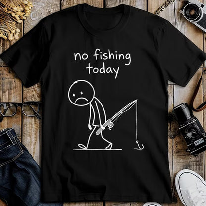 Funny Fishing Shirt, Gift For Fishing Lover Unisex T-Shirt/Hoodie/Sweatshirt HLT00 - No Fishing Today Funny Fishing Humor for Fisherman Dads T-Shirt