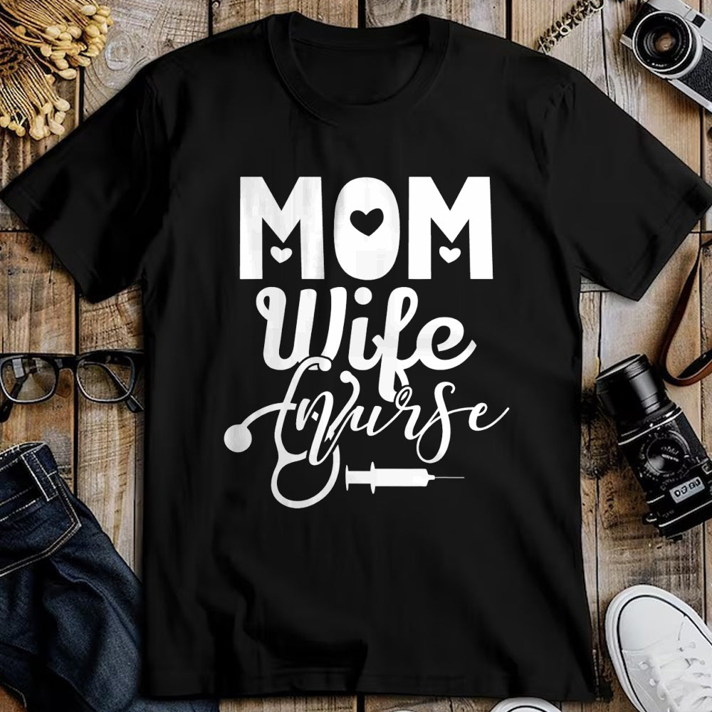 Funny Nurse Shirt, Nurse Unisex T-Shirt/Hoodie/Sweatshirt HLT00 - Mom Wife Nurse Mother Mommy Mama Nurses T-Shirt