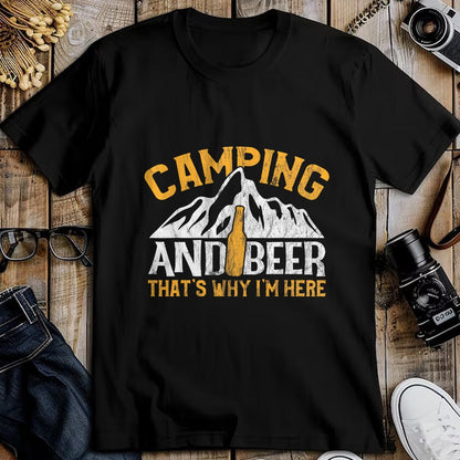 Funny Camping Shirt, Gift For Camping Lover Unisex T-Shirt/Hoodie/Sweatshirt HLT00 - Camping and Drinking Shirt Camping and Beer Why I_m Here Tee T-Shirt