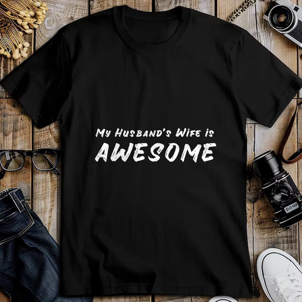 Best Wife Shirt, Wife and Husband Unisex T-Shirt/Hoodie/Sweatshirt HLT00 - Women's My Husband's Wife Is Awesome Funny T-Shirt