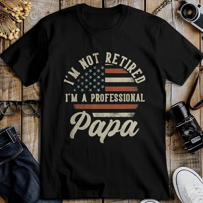 Best Grandpa Shirt, Proud Grandpa Unisex T-Shirt/Hoodie/Sweatshirt HLT00 - I'm Not Retired I'm A Professional Papa Funny Retirement T-Shirt (1)