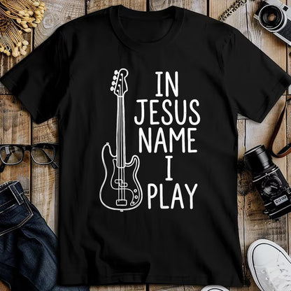 Guitar Lover Shirt, Funny Guitar UnisexT-Shirt/Hoodie/Sweatshirt HLT00 - in Jesus Name I Play Bass Guitars Player Bassist Guitarist T-Shirt