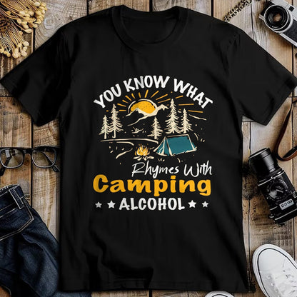 Funny Camping Shirt, Gift For Camping Lover Unisex T-Shirt/Hoodie/Sweatshirt HLT00 - You Know What Rhymes with Camping Alcohol Hiking Adventure T-Shirt, Men, Black, Medium