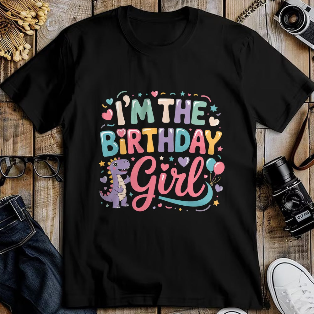 Best Dinosaur Lover Shirt, Funny Dinosaur UnisexT-Shirt/Hoodie/Sweatshirt HLT00 - I_m The Birthday Girl Dinosaur T-Rex Party Family Matching T-Shirt