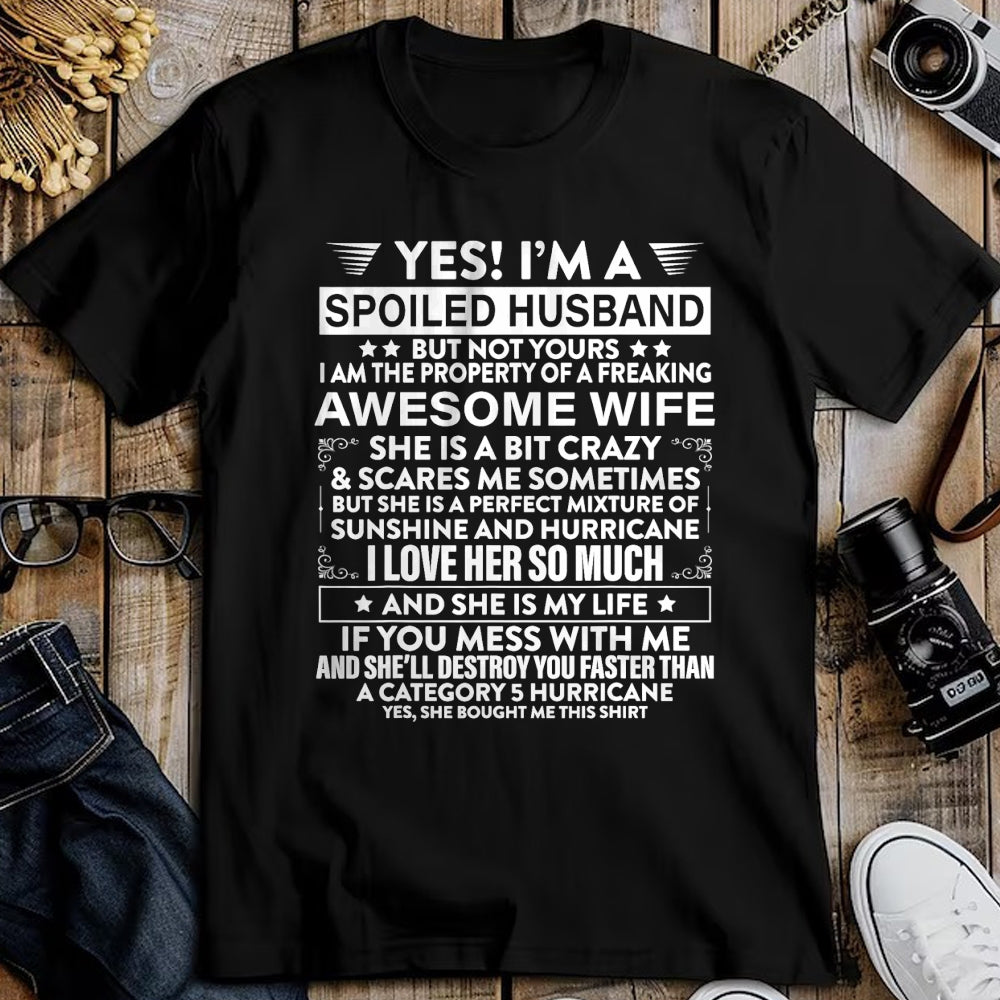 Best Wife Shirt, Wife and Husband Unisex T-Shirt/Hoodie/Sweatshirt HLT00 - Gift for wife T shirt, spoiled wife   Yes i'm A Spoiled Husband But Not Yours awesome Wife T-Shirt