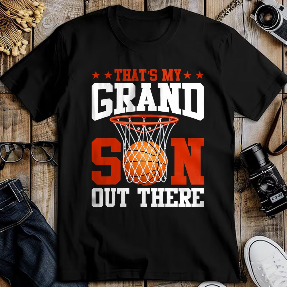 Best Grandma Shirt, Proud Grandma Unisex T-Shirt/Hoodie/Sweatshirt HLT00 - That's My Grandson Out There Basketball Grandma Grandpa T-Shirt