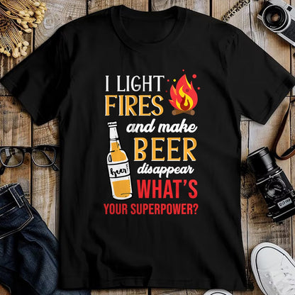 Funny Camping Shirt, Gift For Camping Lover Unisex T-Shirt/Hoodie/Sweatshirt HLT00 - I Light Fires and Make Beer Disappear Funny Camping T-Shirt T-Shirt