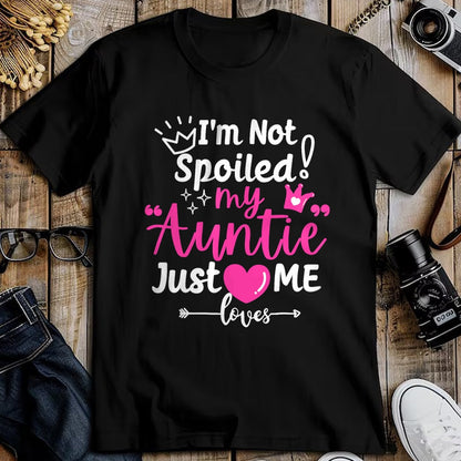 Best Wife Shirt, Wife and Husband Unisex T-Shirt/Hoodie/Sweatshirt HLT00 - I'm Not Spoiled My Auntie Just Loves Me a Team Kids Matching T-Shirt