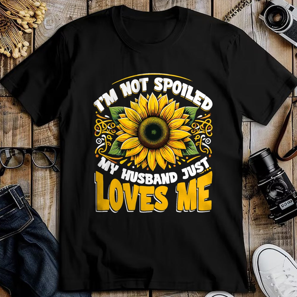 Best Wife Shirt, Wife and Husband Unisex T-Shirt/Hoodie/Sweatshirt HLT00 - I'm Not Spoiled My Wife Just Loves Me Spoiled Wife T-Shirt