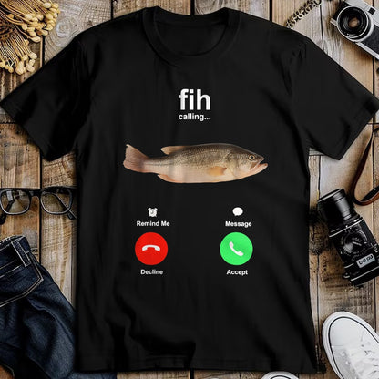 Funny Fishing Shirt, Gift For Fishing Lover Unisex T-Shirt/Hoodie/Sweatshirt HLT00 - Fih Calling Remind me Message Decline Accept Phone Call Fish T-Shirt