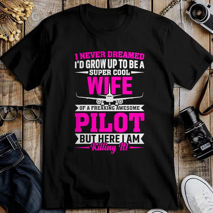 Best Wife Shirt, Wife and Husband Unisex T-Shirt/Hoodie/Sweatshirt HLT00 - Wife of a Freaking Awesome Pilot Gifts for Women T-Shirt