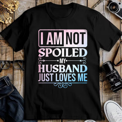 Best Wife Shirt, Wife and Husband Unisex T-Shirt/Hoodie/Sweatshirt HLT00 - Gift for wife T shirt, spoiled wife   Funny Spoiled Wife Art For Women Girls Husband Spoiled Wife Pr (23)