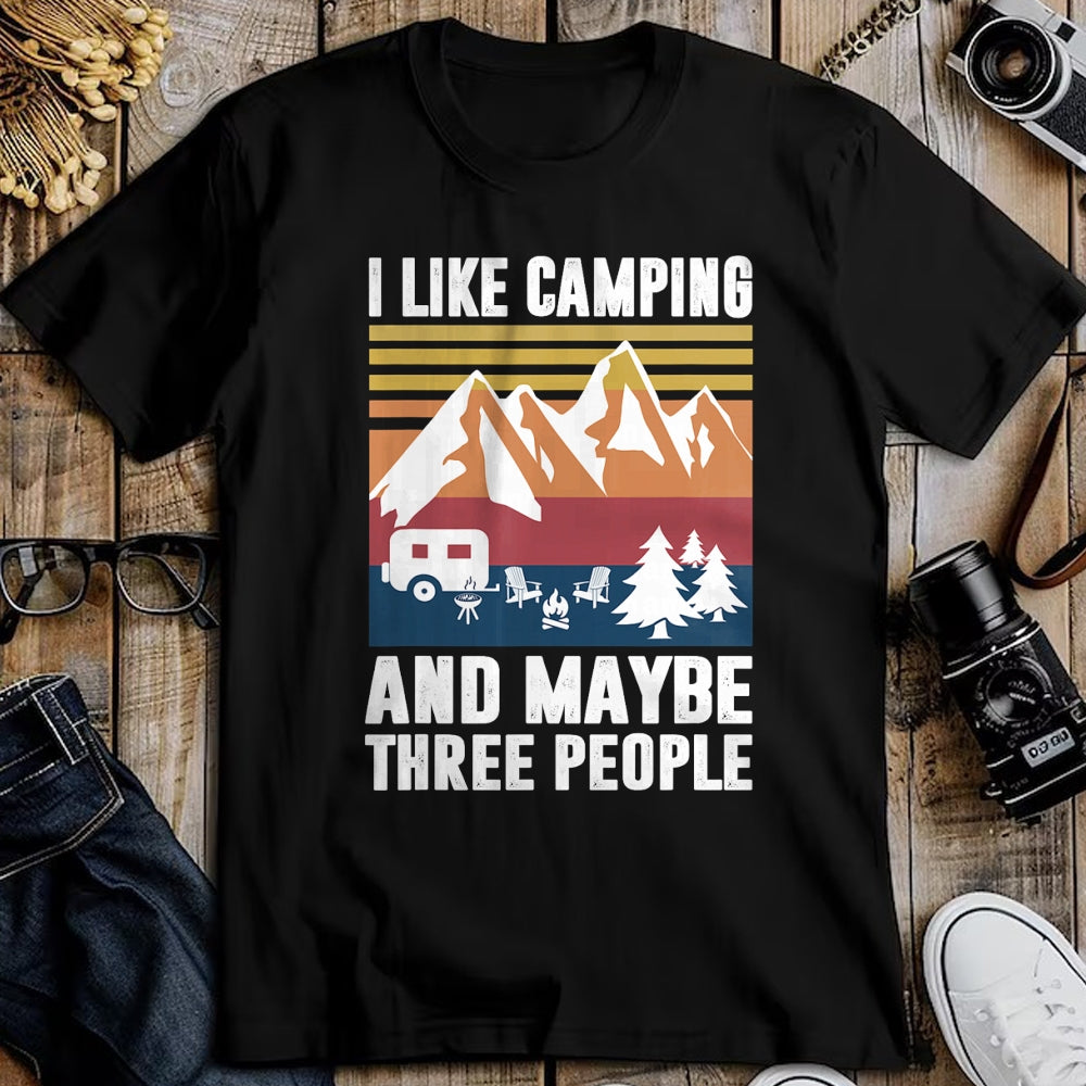 Funny Camping Shirt, Gift For Camping Lover Unisex T-Shirt/Hoodie/Sweatshirt HLT00 - I Like Camping and Maybe Three People - Funny Camping T-Shirt