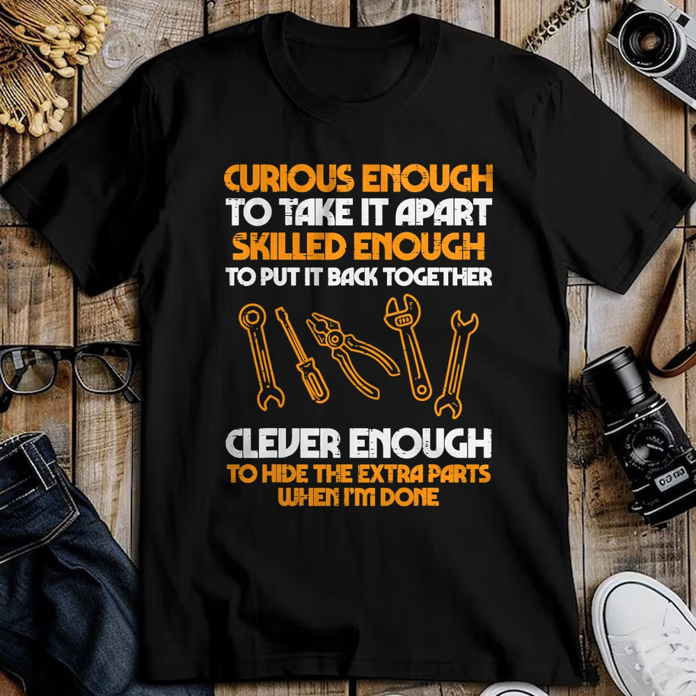 Best Mechanic Life Shirt, Funny Mechanic UnisexT-Shirt/Hoodie/Sweatshirt HLT00 - Curious Enough to Take It Apart Car Auto Garage Mechanic Men T-Shirt