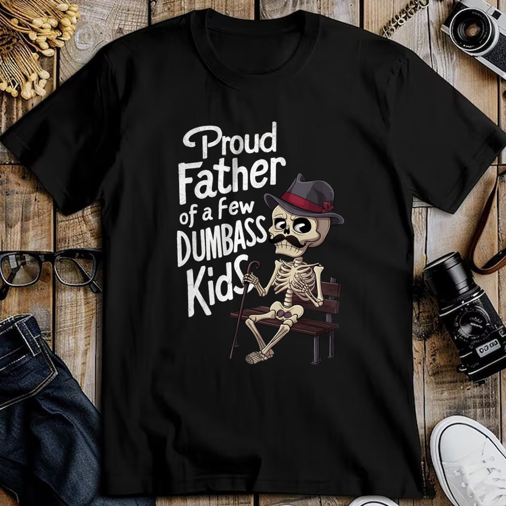 Gift for Dad Shirt, Funny Dad Unisex T-Shirt/Hoodie/Sweatshirt HLT00 – Funny Graphic Proud Father of A Few Dumbass Kid Father_s Day T-Shirt