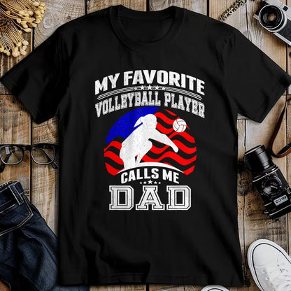 Gift for Dad Shirt, Funny Dad Unisex T-Shirt/Hoodie/Sweatshirt HLT00 – My Favorite Volleyball Player Calls Me Dad Proud Father Gift T-Shirt