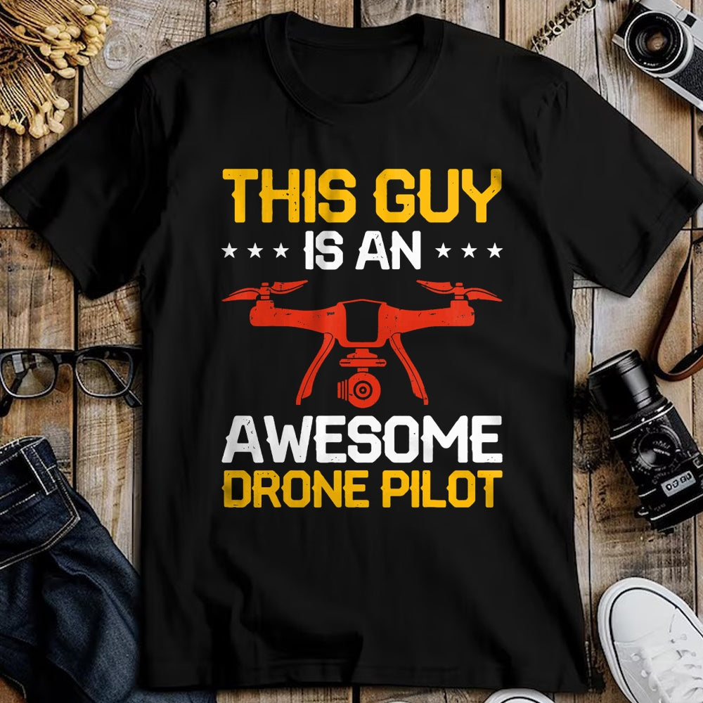 Best Wife Shirt, Wife and Husband Unisex T-Shirt/Hoodie/Sweatshirt HLT00 - This Guy Is An Awesome Drone Pilot T-Shirt