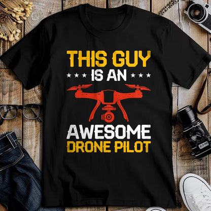 Best Wife Shirt, Wife and Husband Unisex T-Shirt/Hoodie/Sweatshirt HLT00 - This Guy Is An Awesome Drone Pilot T-Shirt