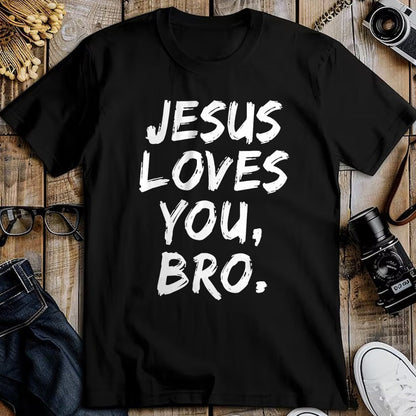 Christian Tee, Christian Faith Unisex T-Shirt/Hoodie/Sweatshirt HLT00 - Jesus Loves You Bro Christian Believer Faith God Religious T-Shirt