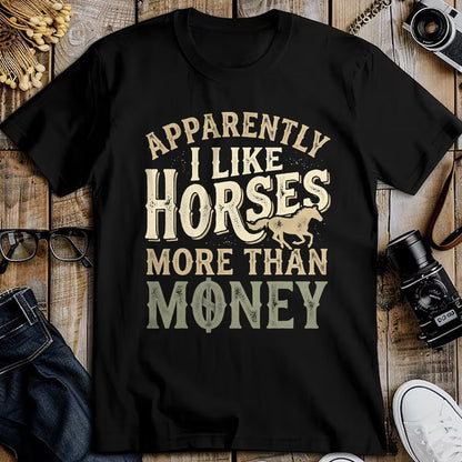 Best Horse Lover Shirt , Funny Horse UnisexT-Shirt/Hoodie/Sweatshirt HLT00 - Horse Equestrian Apparently I Like Horses More Than Money T-Shirt