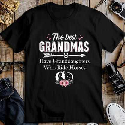 Best Grandma Shirt, Proud Grandma Unisex T-Shirt/Hoodie/Sweatshirt HLT00 - Womens The Best Grandmas Who Have Granddaughters Ride Horse T-Shirt