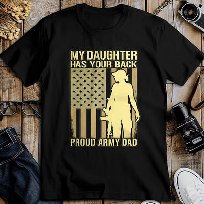 Gift for Dad Shirt, Funny Dad Unisex T-Shirt/Hoodie/Sweatshirt HLT00 – My Daughter Has Your Back - Proud Army Dad Military Father T-Shirt