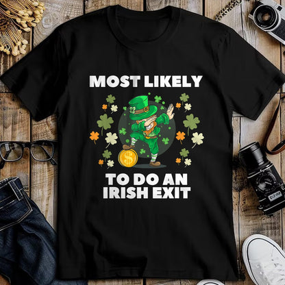 Patrick Day Shirts for Family, Funny Patrick Day shirts, st patrick's day Unisex T-Shirt/Hoodie/Sweatshirt HLT00 - Most Likely To Do An Irish Exit Cute Dabbing St Patrick day T-Shirt