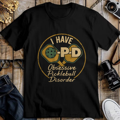 Funny Pickleball Shirt, Pickleball Lover Unisex T-Shirt/Hoodie/Sweatshirt HLT00 - Funny Pickleball Lovers Tee OPD Players T-Shirt