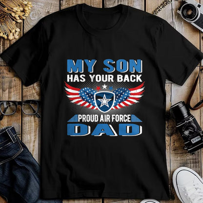 Gift for Dad Shirt, Funny Dad Unisex T-Shirt/Hoodie/Sweatshirt HLT00 – My Son Has Your Back Proud Air Force Dad Military Father T-Shirt