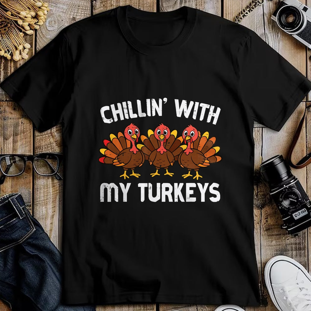 Best Thanksgiving Family Shirt , Funny Thanksgiving UnisexT-Shirt/Hoodie/Sweatshirt HLT00 - Thanksgiving Chillin with My Turkeys Funny Men Women Kids T-Shirt