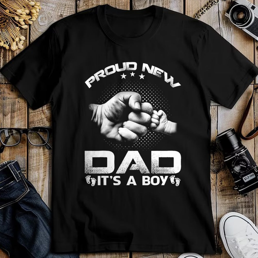 Gift for Dad Shirt, Funny Dad Unisex T-Shirt/Hoodie/Sweatshirt HLT00 – Proud New Dad It_s A Boy T-Shirt