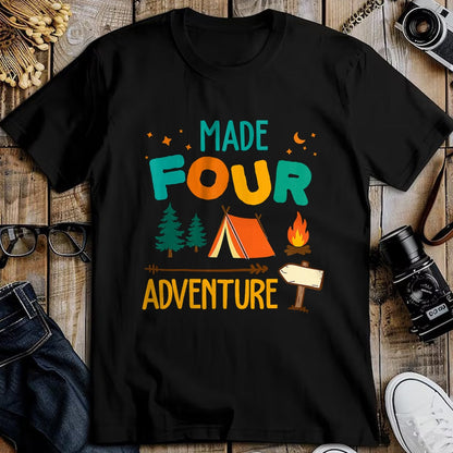Funny Camping Shirt, Gift For Camping Lover Unisex T-Shirt/Hoodie/Sweatshirt HLT00 - Made Four Adventure 4th Birthday Party Camping Outdoor Theme T-Shirt