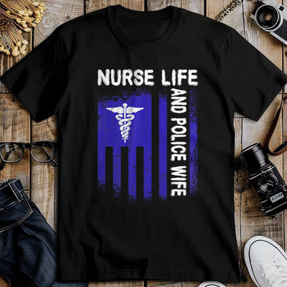 Funny Nurse Shirt, Nurse Unisex T-Shirt/Hoodie/Sweatshirt HLT00 - Nurse Life And Police Wife Flag American For Nurse & Police T-Shirt