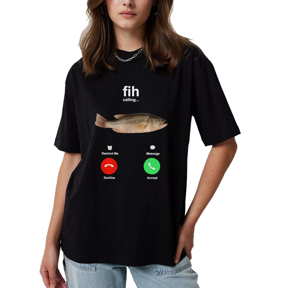 Funny Fishing Shirt, Gift For Fishing Lover Unisex T-Shirt/Hoodie/Sweatshirt HLT00 - Fih Calling Remind me Message Decline Accept Phone Call Fish T-Shirt