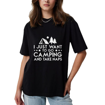 Funny Camping Shirt, Gift For Camping Lover Unisex T-Shirt/Hoodie/Sweatshirt HLT00 - I Just Want To Go Camping And Take Naps T-Shirt T-Shirt