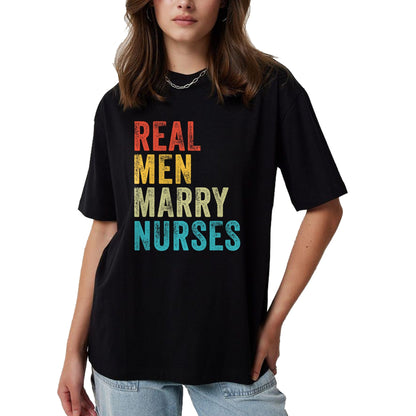 Funny Nurse Shirt, Nurse Unisex T-Shirt/Hoodie/Sweatshirt HLT00 - Real Men Marry Nurses Future Husband Wife Engagement Funny T-Shirt
