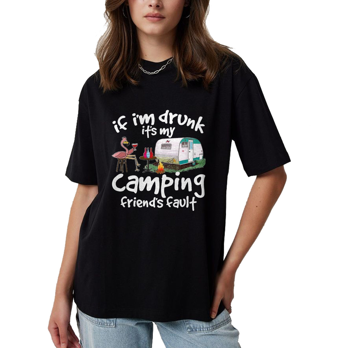 Funny Camping Shirt, Gift For Camping Lover Unisex T-Shirt/Hoodie/Sweatshirt HLT00 - If I_m Drunk It_s My Camping Friend_s Fault Funny Flamingo T-Shirt, Men, Black, 3X-Large