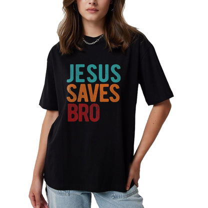 Christian Tee, Christian Faith Unisex T-Shirt/Hoodie/Sweatshirt HLT00 - Jesus Saves Bro Christian Religious Jesus T-Shirt