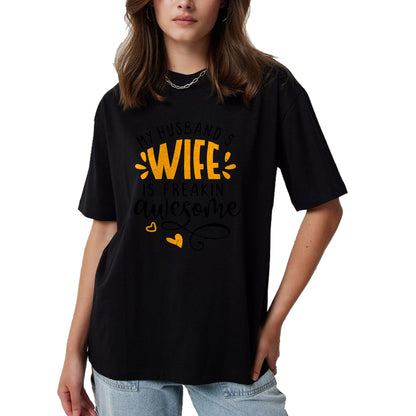 Best Wife Shirt, Wife and Husband Unisex T-Shirt/Hoodie/Sweatshirt HLT00 - My husbands wife is freaking awesome - sarcastic wife T-Shirt
