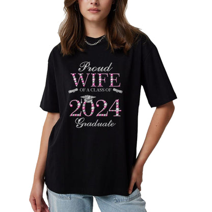 Best Wife Shirt, Wife and Husband Unisex T-Shirt/Hoodie/Sweatshirt HLT00 - Gift for wife T shirt, lucky wife   Proud Wife of a Class of 2024 Graduate T-Shirt