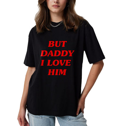 Best Thanksgiving Family Shirt , Funny Thanksgiving UnisexT-Shirt/Hoodie/Sweatshirt HLT00 - But Daddy I Love Him Style Party Y2K T-Shirt