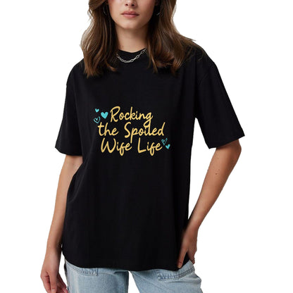 Best Wife Shirt, Wife and Husband Unisex T-Shirt/Hoodie/Sweatshirt HLT00 - Spoiled Wife Funny Rocking The Spoiled Wife Life T-Shirt