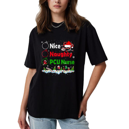 Funny Nurse Shirt, Nurse Unisex T-Shirt/Hoodie/Sweatshirt HLT00 - Funny Christmas Nice Naughty PCU Nurse T-Shirt