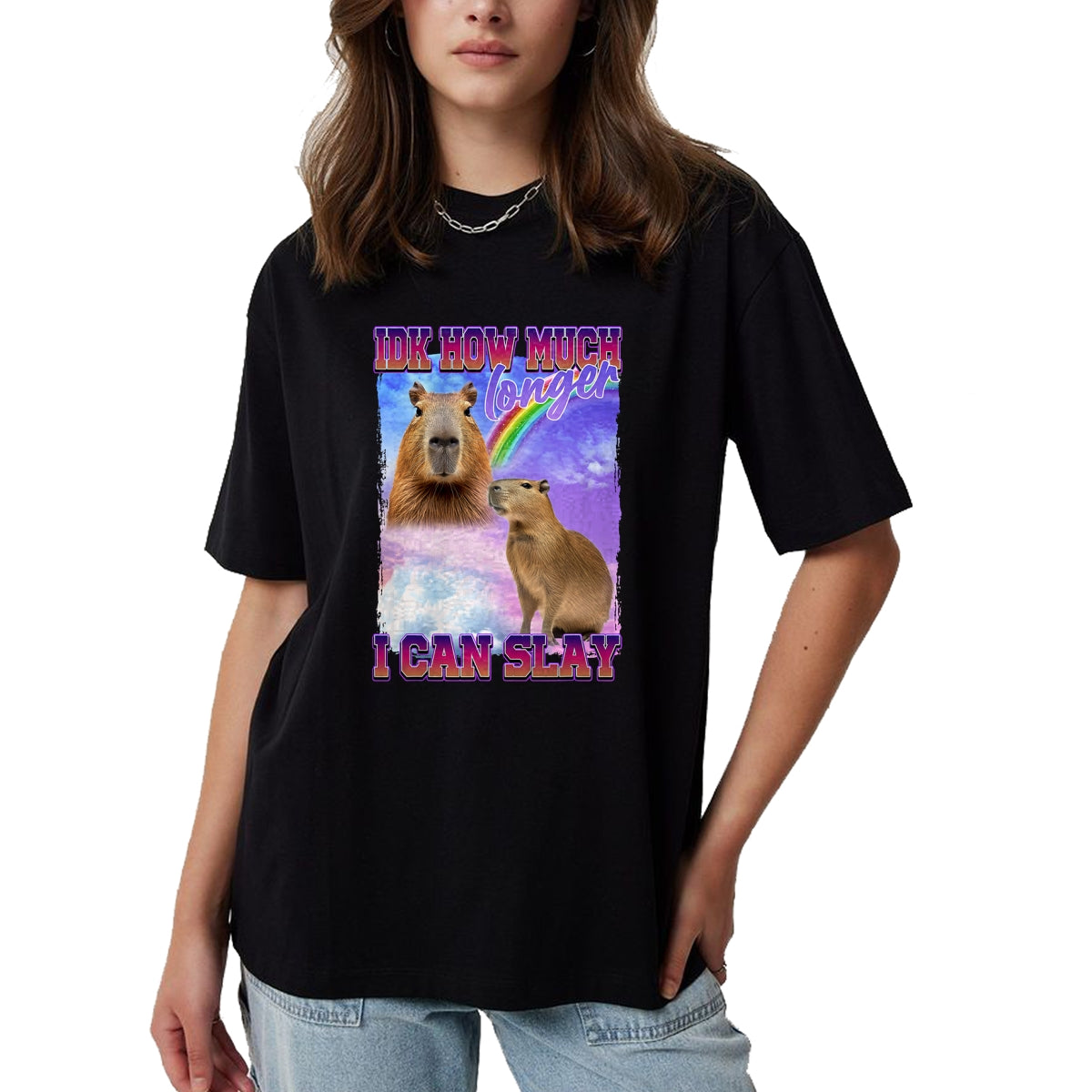 Cute Capybara Shirt, Funny Capybara Unisex T-Shirt/Hoodie/Sweatshirt HLT00 - IDK How Much Longer I Can Slay Capybara T-Shirt