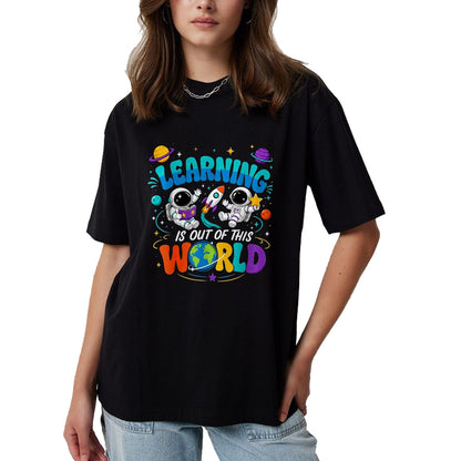 Best Student Shirt, Funny Back To School UnisexT-Shirt/Hoodie/Sweatshirt HLT00 - Learning is Out of This World Space Back to School Teacher T-Shirt, Women, Black, Small