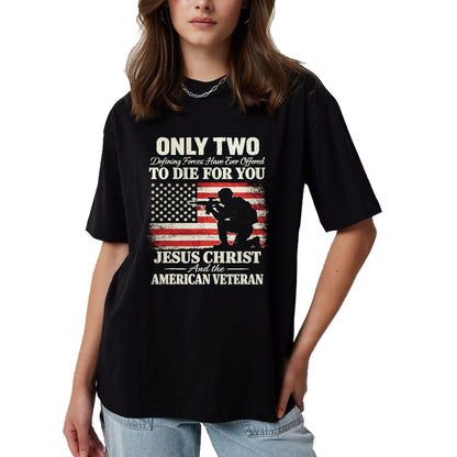 Proud Veteran Shirt, Funny Veteran UnisexT-Shirt/Hoodie/Sweatshirt HLT00 - Two Died for You Christian Veteran Patriotic Design T-Shirt